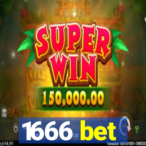 1666 bet